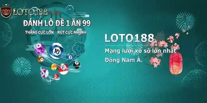 Tìm hiểu đôi nét về Loto188 là gì?